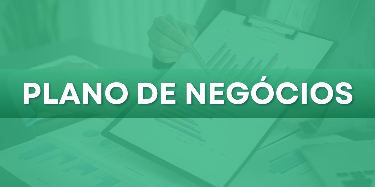 Plano de negócios, clique aqui